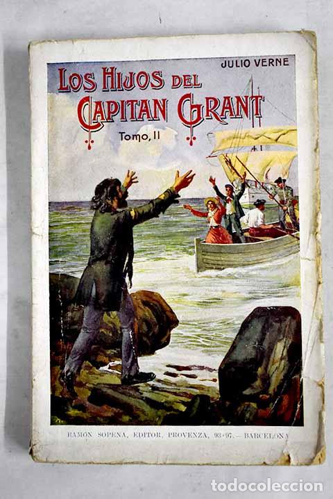 Libros: Los hijos del capit&aacute;n Grant: (viaje alrededor del mundo), tomo II.- Verne, Julio
