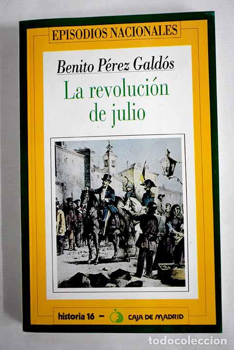 Libros: La revoluci&oacute;n de julio.- P&eacute;rez Gald&oacute;s, Benito