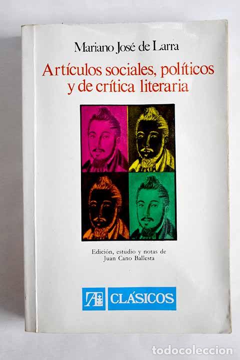 Libros: Art&iacute;culos: Larra, Mariano Jos&eacute; de.- Larra, Mariano Jos&eacute; de