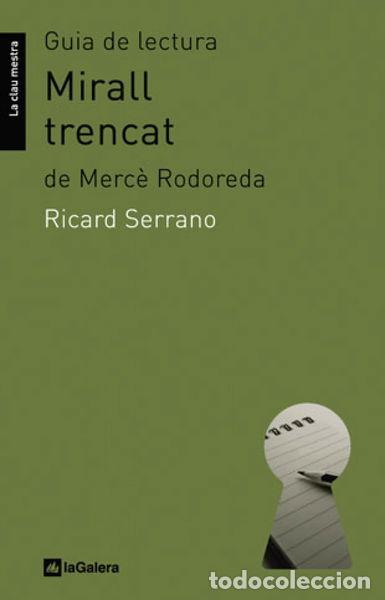 Libros: Gu&iacute;a de lectura de Mirall trencat, de Merc&egrave; Rodoreda- 9788424632335