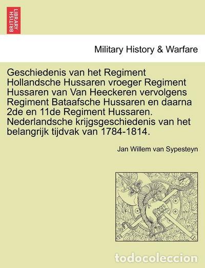 Livres: Geschiedenis van het Regiment Hollandsche Hussaren- 9781241701284