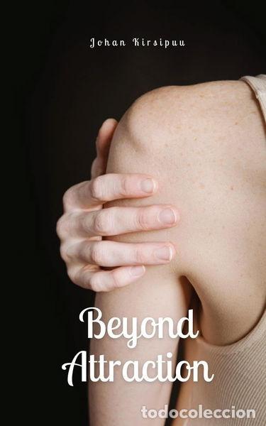 Libri di seconda mano: Beyond Attraction- 9789916890325