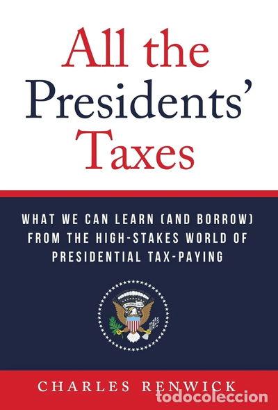 Livres: All the Presidents' Taxes- 9781544539409