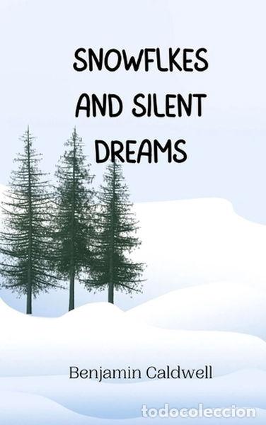 Livres: Snowflakes and Silent Dreams- 9789916946190