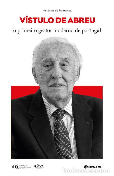 Libros: V&iacute;stulo de Abreu: O Primeiro Gestor Moderno de Portugal- 9789897026485