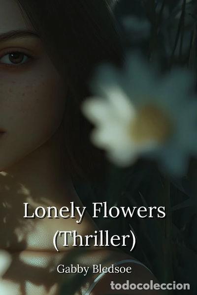 Libros: Lonely Flowers- 9798330542529 - Foto 1