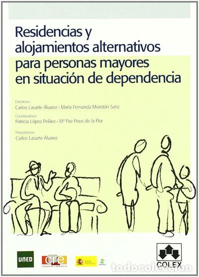 Libros: Residencias y alojamientos alternativos para personas mayores en situaci&oacute;n de...- 9788483422373