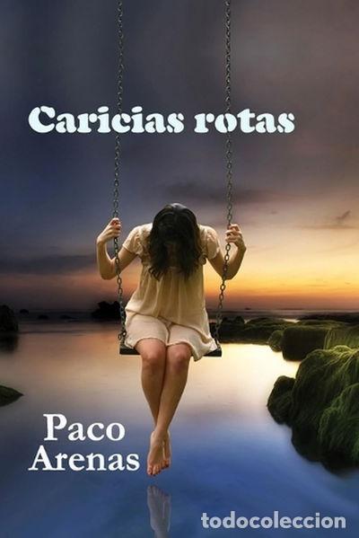 B&uuml;cher: Caricias rotas- 9781537676296