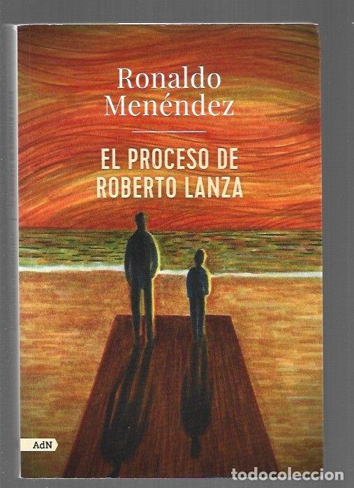 Libros: PROCESO DE ROBERTO LANZA - EL - MENENDEZ, RONALDO - Foto 1