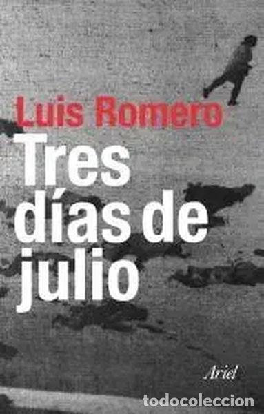 Libros: Tres d&iacute;as de julio- 9788434452008 - Foto 1