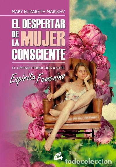 B&uuml;cher: El despertar de la mujer consciente- 9788484453918