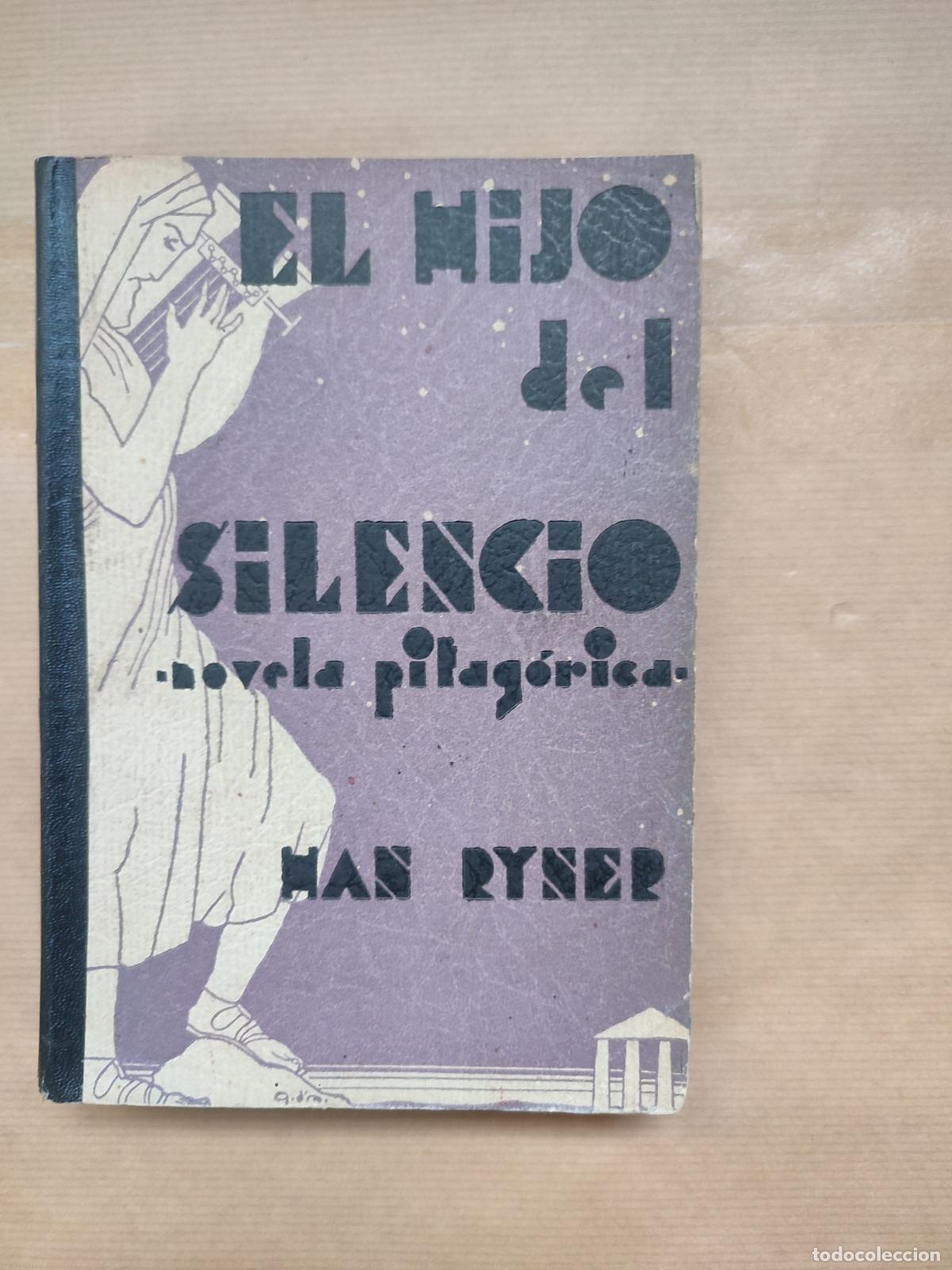 Libros: EL HIJO DEL SILENCIO. NOVELA PITAG&Oacute;RICA - &rdquo;RYNER, Han&rdquo;