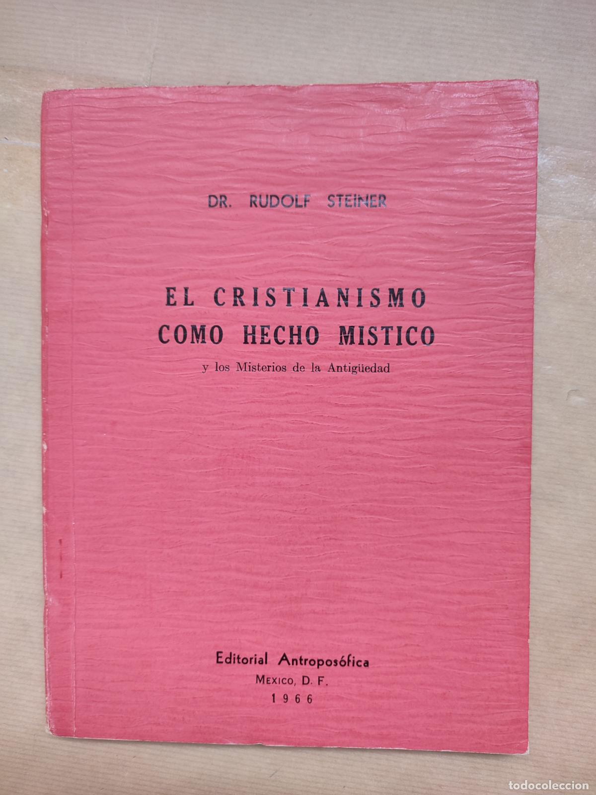 Libros: El cristianismo como hecho mistico y los misterios de la antig&uuml;edad - Rudolf Steiner