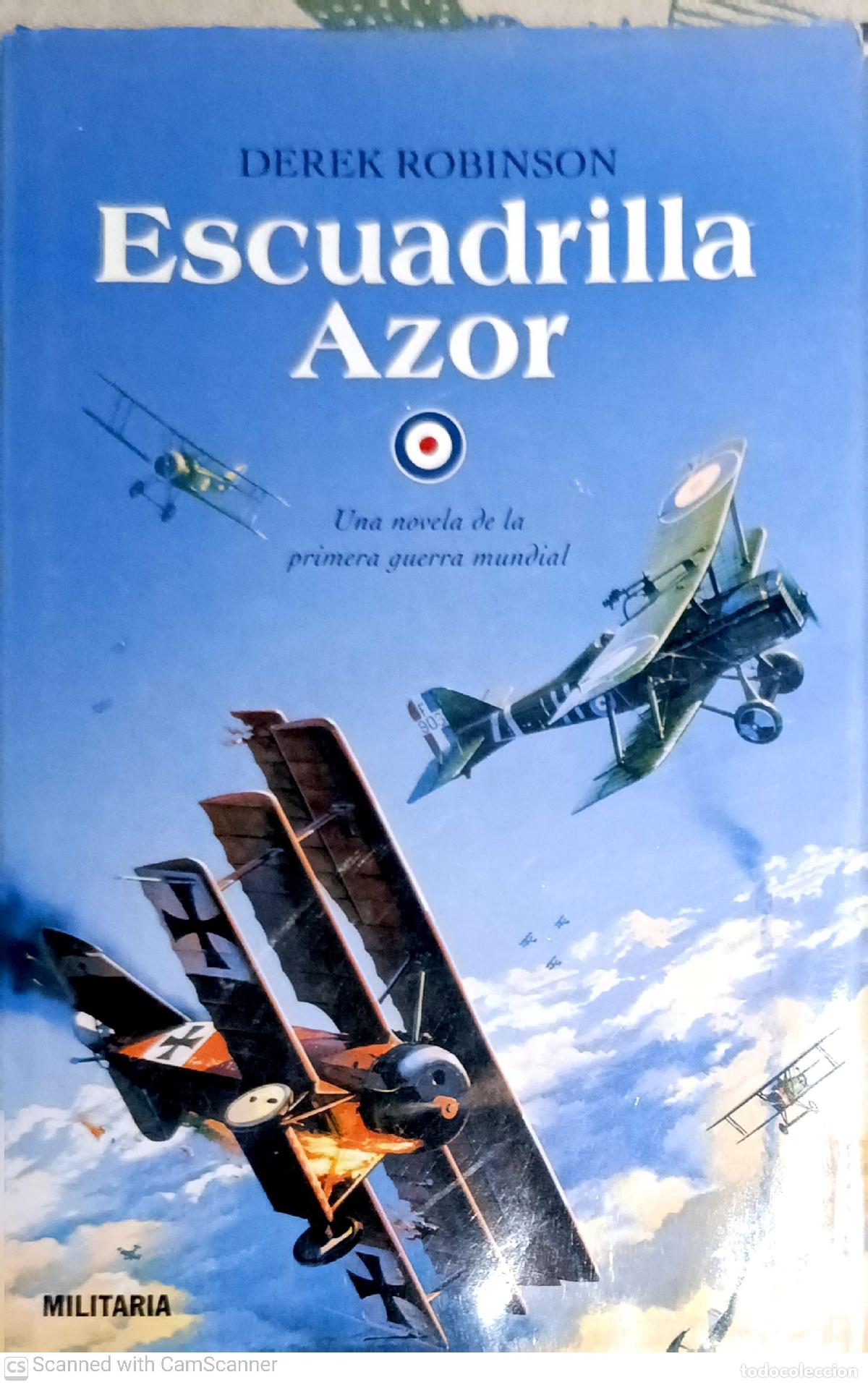 Libros: Escuadrilla Azor - Derek Robinson - Foto 1