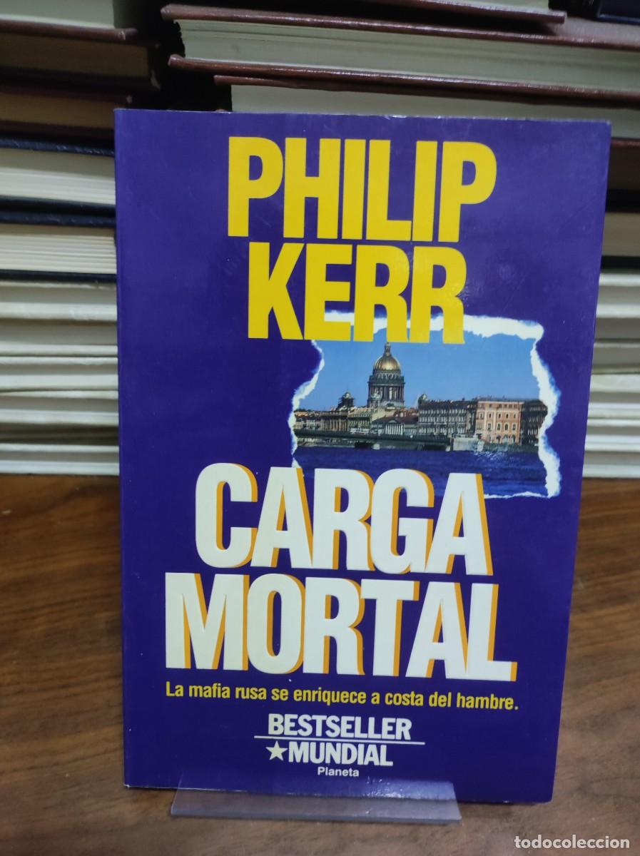 Libros: Carga Mortal Philip Kerr Planeta - Foto 1