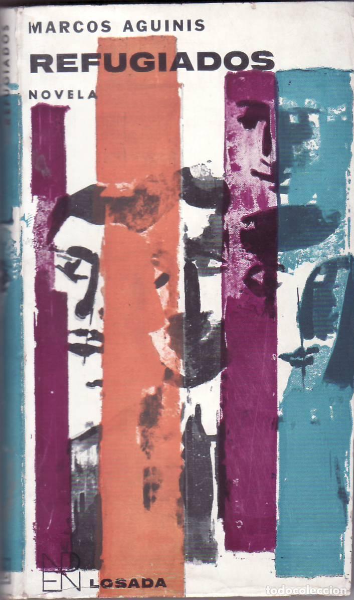 Libros: AGUINIS, Marcos.- - Refugiados. Cubierta de Baldessari. - Foto 1