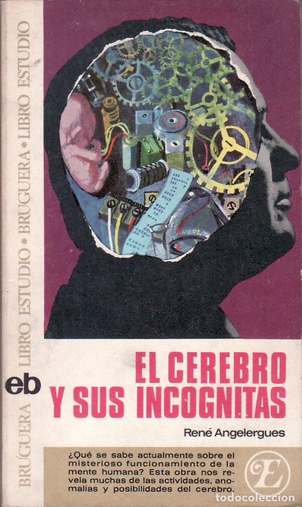 B&uuml;cher: ANGELERGUES, Ren&eacute;.- - El cerebro y sus inc&oacute;gnitas.