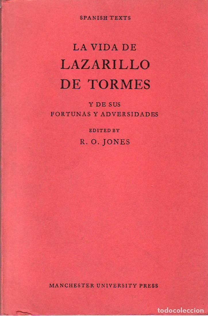 Libros: AN&Oacute;NIMO.- - La vida de Lazarillo de Tormes y de sus fortunas y adversidades. Edited by R. O. Jones.