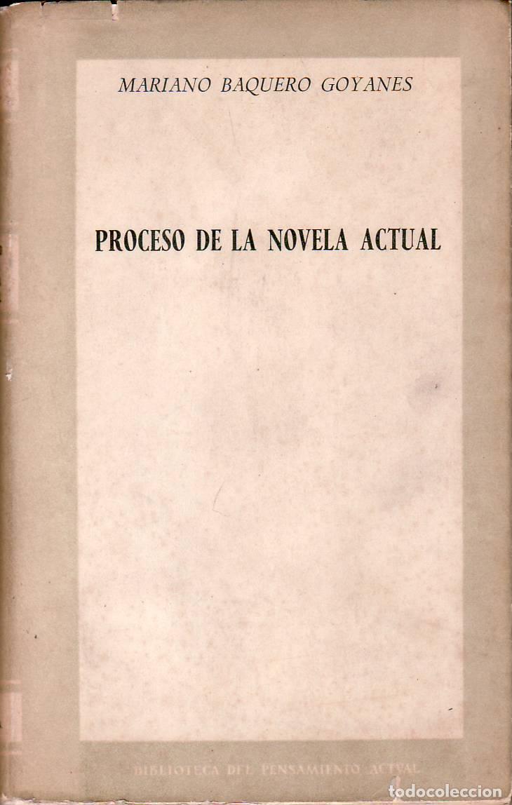 Libri di seconda mano: BAQUERO GOYANES, Mariano.- - Proceso de la novela actual.