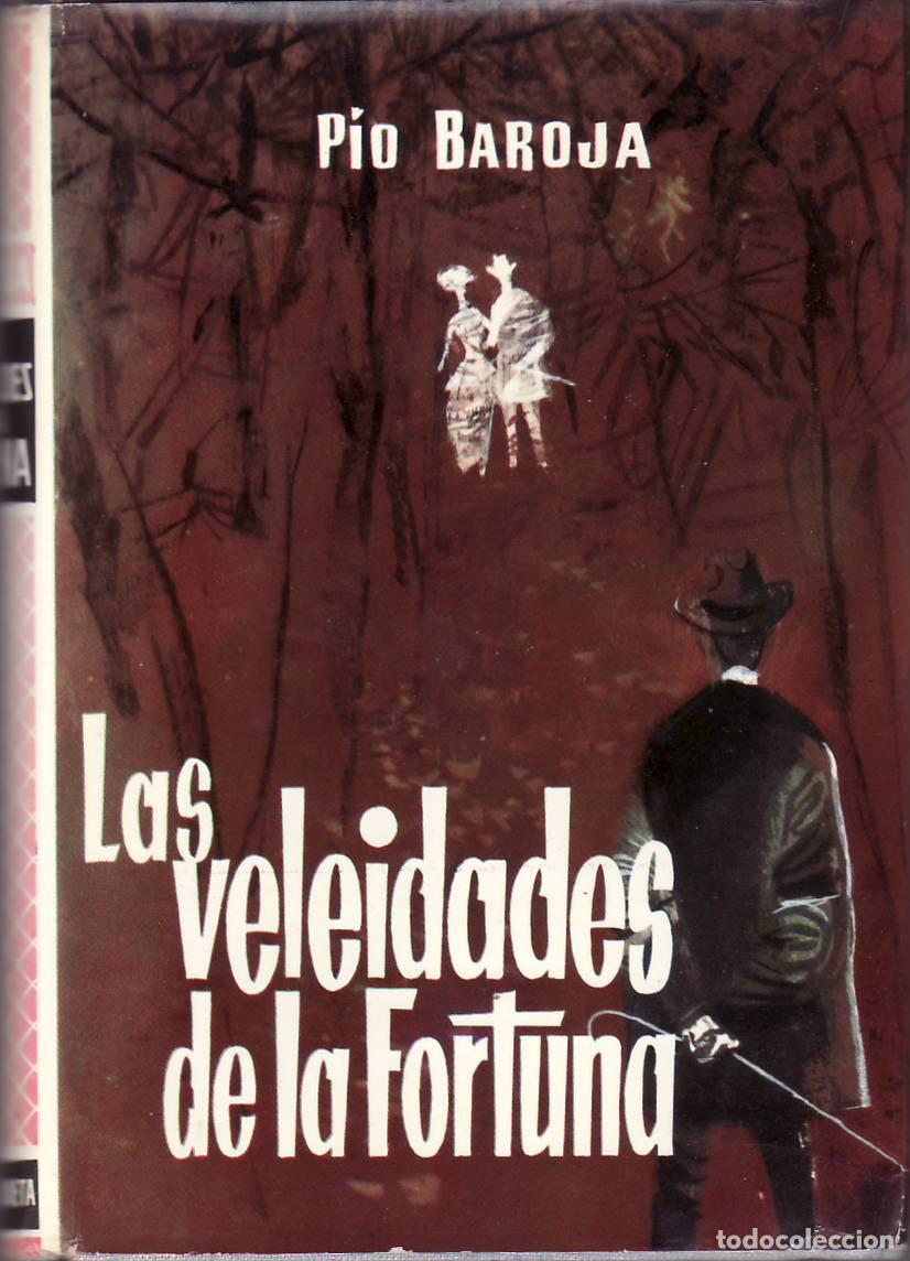 Libros: BAROJA, P&iacute;o.- - Las veleidades de la fortuna. Novela.