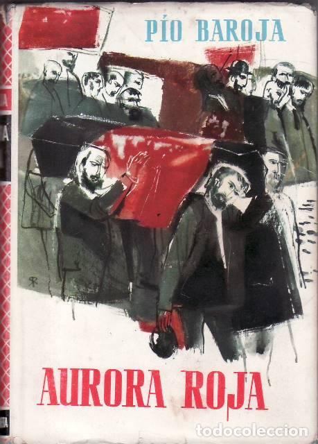 Libros: BAROJA, P&iacute;o.- - Aurora roja. Novela. - Foto 1