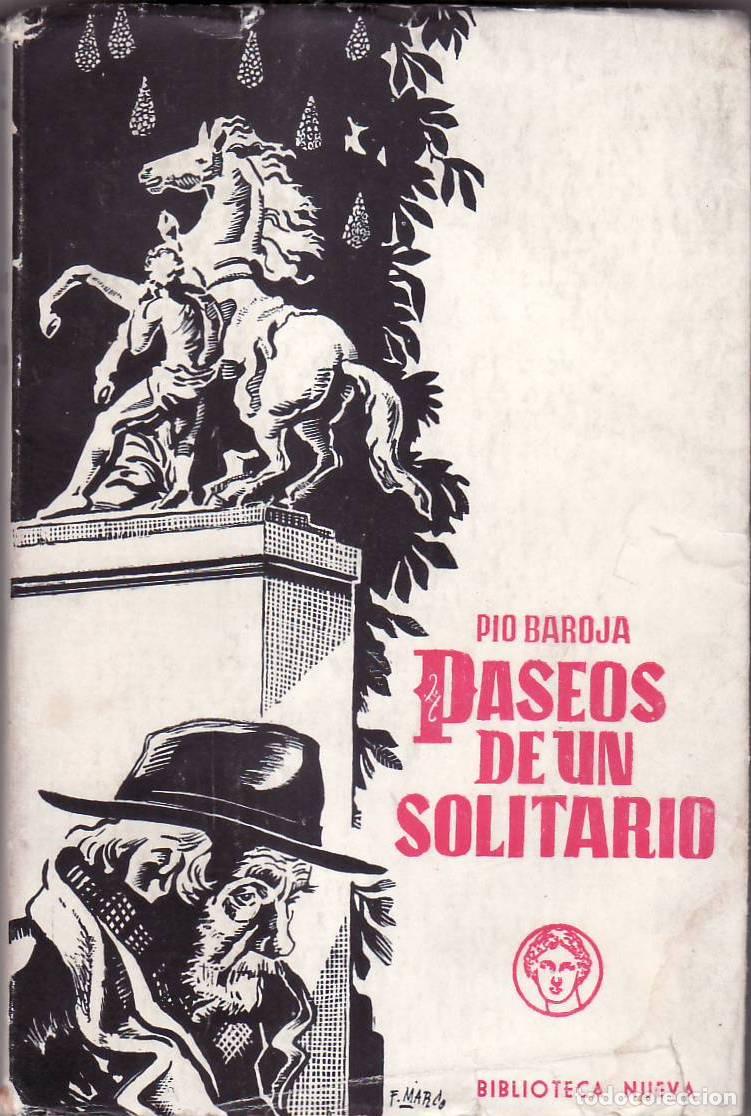 books: BAROJA, P&iacute;o.- - Paseos de un solitario. Relatos sin ilaci&oacute;n. (Memorias).