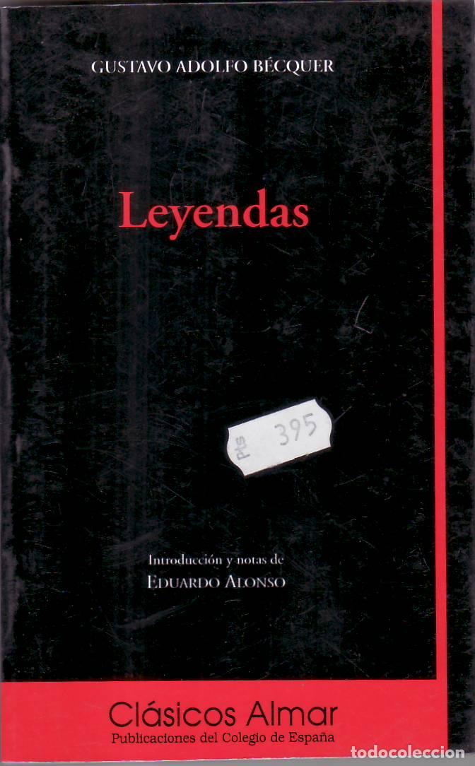 Libros: BECQUER, Gustavo Adolfo.- - Leyendas. Introducci&oacute;n y notas de Eduardo Alonso. - Foto 1