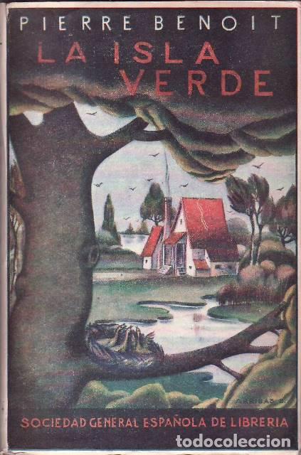 Libros: BENOIT, Pierre.- - La isla verde (novela). Versi&oacute;n de J. Garc&iacute;a Mercadal. - Foto 1