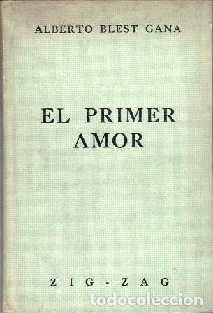 Libros: BLEST GANA, Alberto.- - El primer amor. - Foto 1