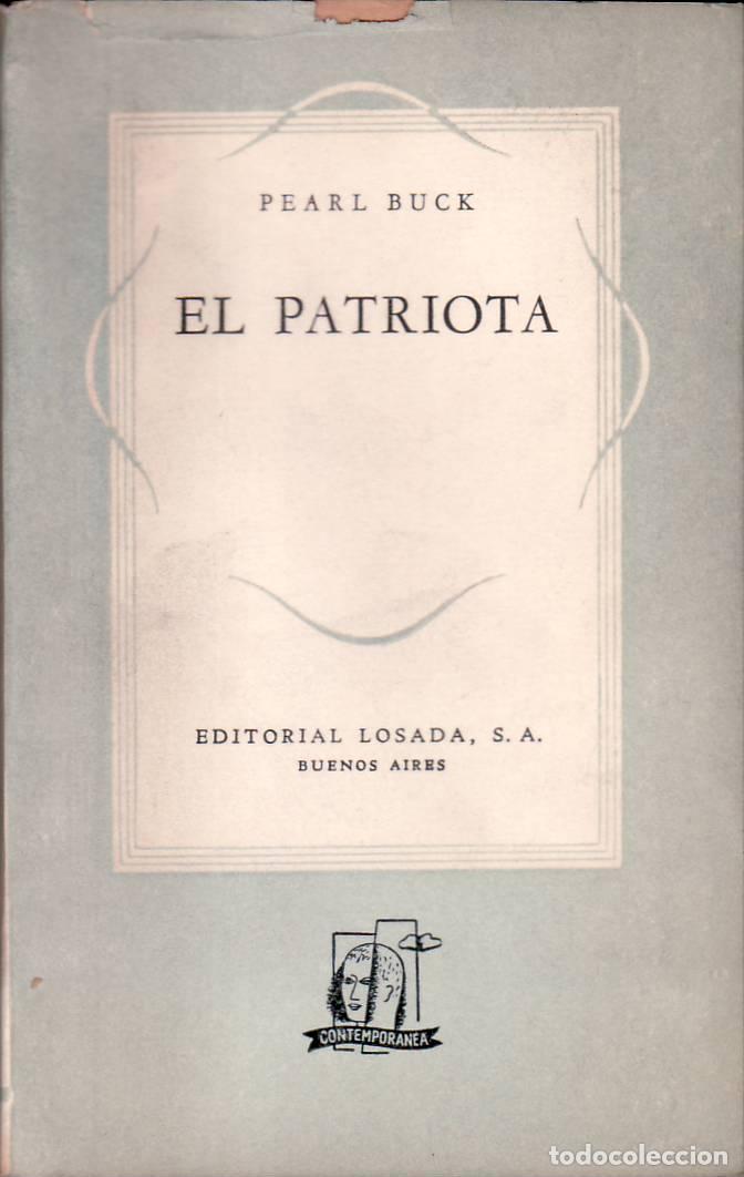 Libros: BUCK, Pearl.- - El patriota (novela). - Foto 1