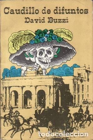 Libros: BUZZI, David.- - Caudillo de difuntos (novela).