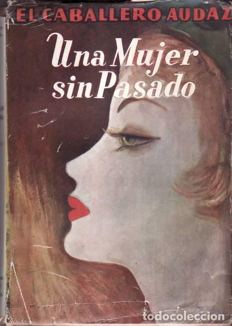 Libros: CABALLERO AUDAZ, El.- - Una mujer sin pasado. Novela. - Foto 1