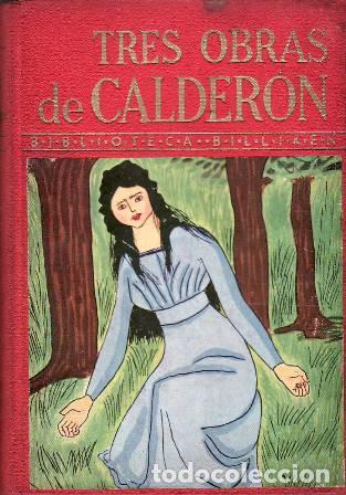 Libri di seconda mano: CALDERON DE LA BARCA, Pedro.- - Tres obras: La vida es sue&ntilde;o - El alcalde de Zalamea - El gran teatr