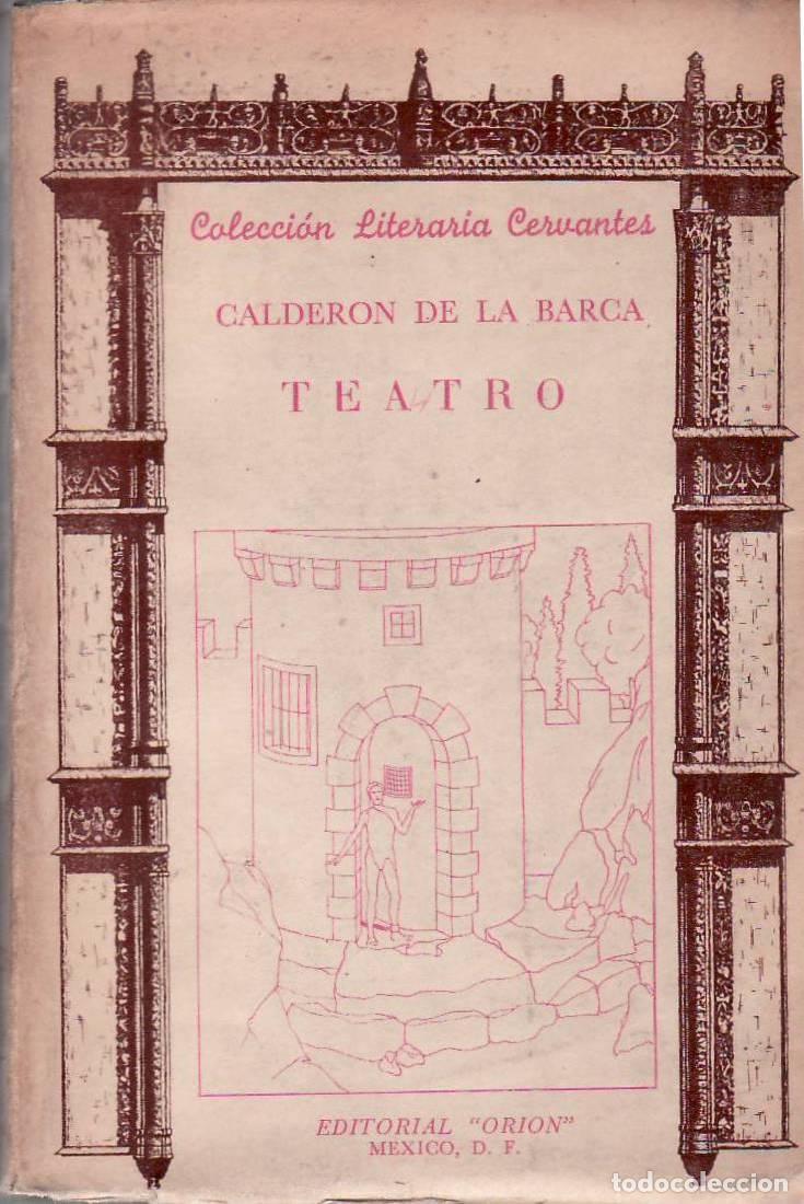 Libros: CALDER&Oacute;N DE LA BARCA, Pedro.- - Teatro: El alcalde de Zalamea - La vida es sue&ntilde;o. Selecci&oacute;n y pr&oacute;log
