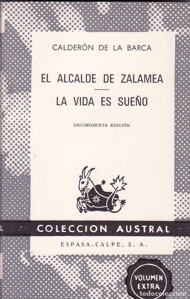 B&uuml;cher: CALDER&Oacute;N DE LA BARCA.- - El alcalde de Zalamea. La vida es sue&ntilde;o.