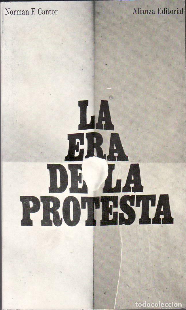 Libri di seconda mano: CANTOR, Norman F.- - La era de la protesta. Oposici&oacute;n y rebeld&iacute;a en el siglo XX.