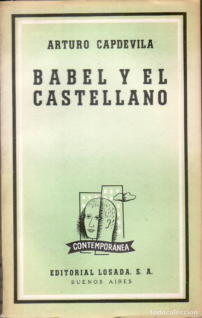 Libros: CAPDEVILA, Arturo.- - Babel y el castellano. - Foto 1