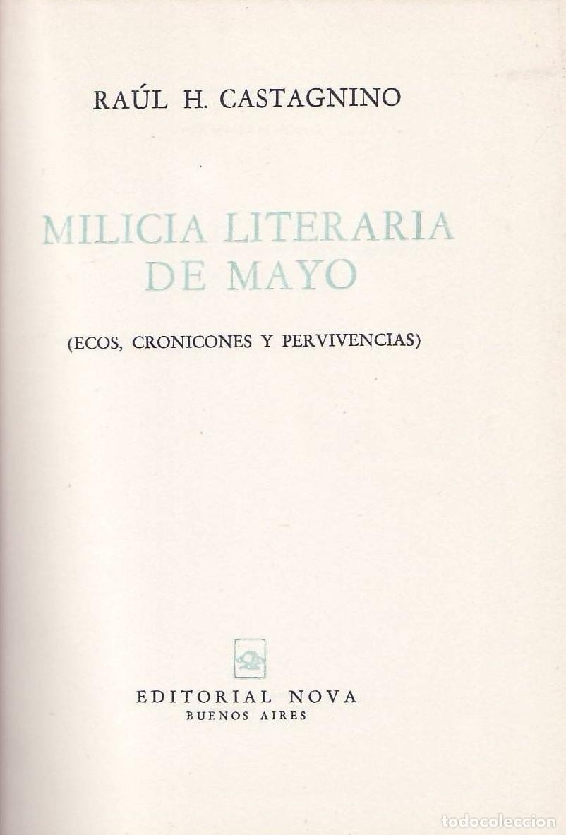 Libri di seconda mano: CASTAGNINO, Ra&uacute;l H.- - Milicia literaria de Mayo.