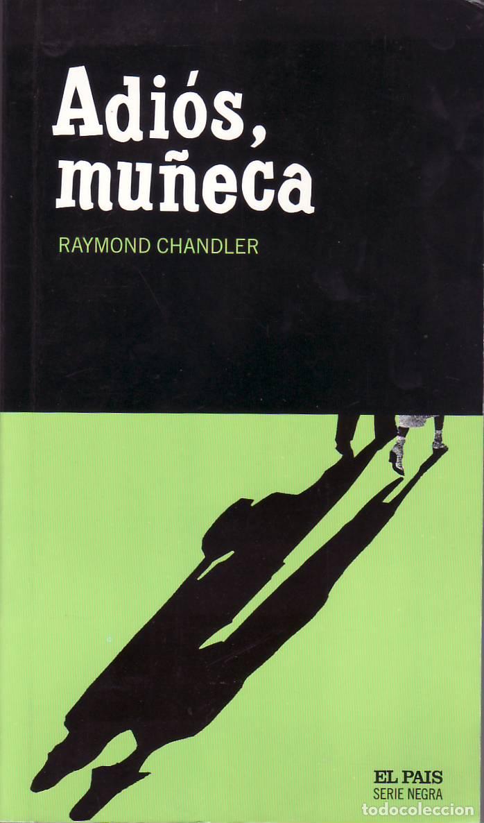 Libros: CHANDLER, Raymond.- - Adi&oacute;s, mu&ntilde;eca. Novela. - Foto 1