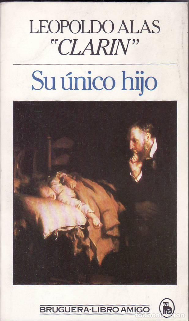 Libros: CLARIN (Leopoldo Alas).- - Su &uacute;nico hijo. - Foto 1