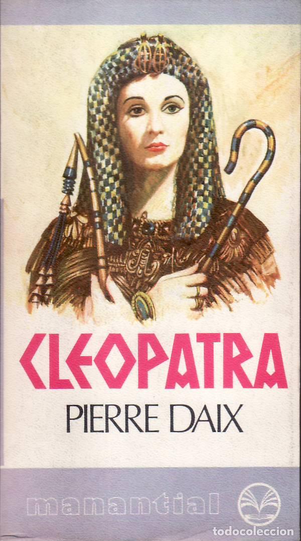 Libros: DAIX, Pierre.- - Cleopatra. - Foto 1
