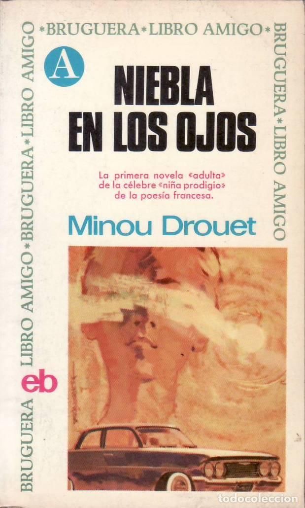 Livros em segunda m&atilde;o: DROUET, Minou.- - Niebla en los ojos (novela).