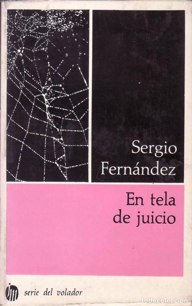 Libri di seconda mano: FERNANDEZ, Sergio.- - En tela de juicio. Novela.