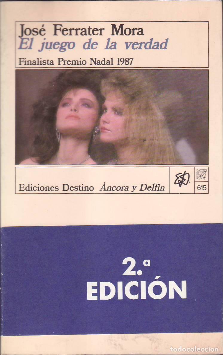 Libros: FERRATER MORA, Jos&eacute;.- - El juego de la verdad. - Foto 1