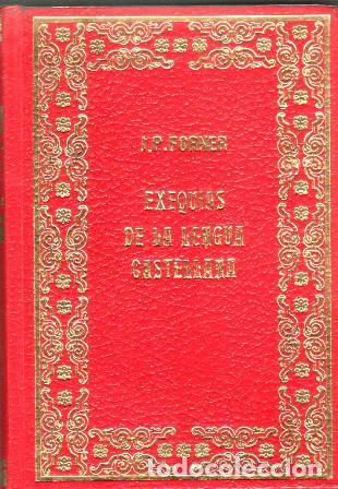 B&uuml;cher: FORNER, Juan Pablo.- - Exequias de la lengua castellana.