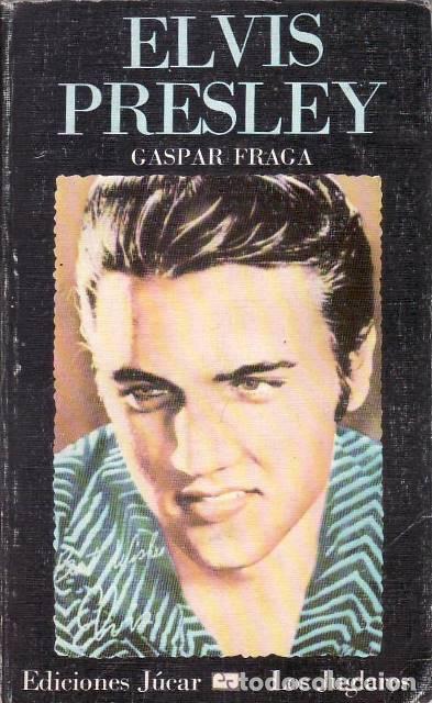 Libros: FRAGA, Gaspar.- - Elvis Presley. - Foto 1