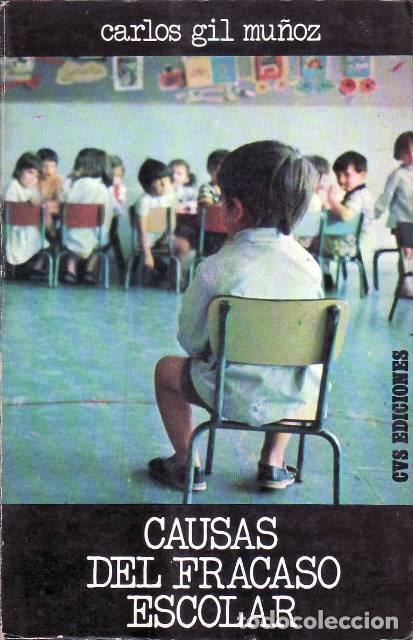 Libri di seconda mano: GIL MU&Ntilde;OZ, Carlos.- - Causas del fracaso escolar.