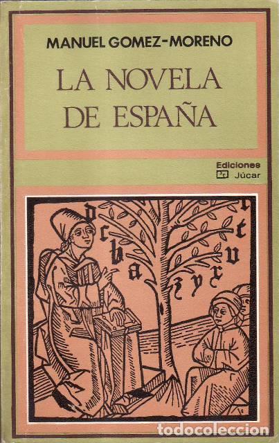 Libros: GOMEZ MORENO, Manuel.- - La novela de Espa&ntilde;a. - Foto 1