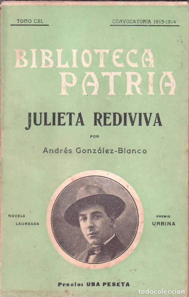 B&uuml;cher: GONZALEZ BLANCO, Andr&eacute;s.- - Julieta rediviva.