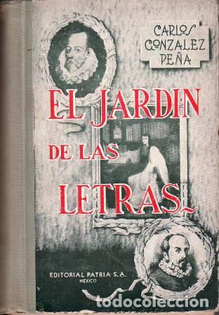 Libri di seconda mano: GONZALEZ PE&Ntilde;A, Carlos.- - El jard&iacute;n de las letras.